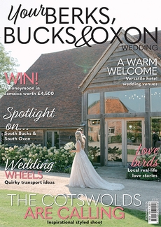 Your Berks, Bucks and Oxon Wedding magazine, Issue 105
