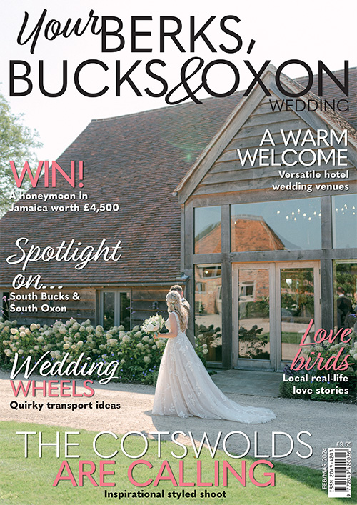 Issue 105 of Your Berks, Bucks and Oxon Wedding magazine