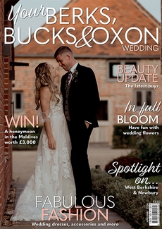 Issue 106 of Your Berks, Bucks and Oxon Wedding magazine