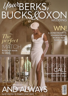 Issue 120 of Your Berks, Bucks and Oxon Wedding magazine
