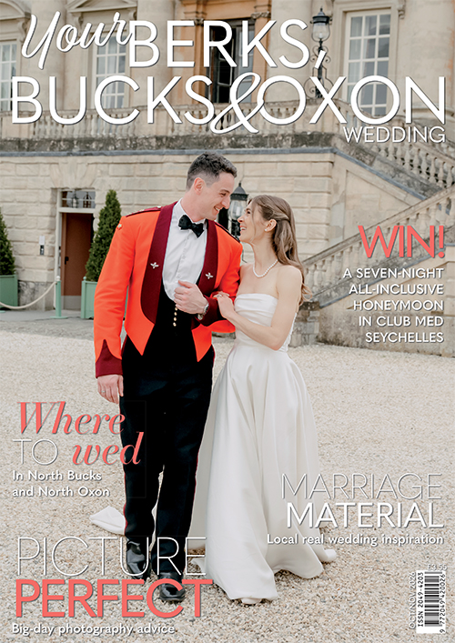 Issue 121 of Your Berks, Bucks and Oxon Wedding magazine