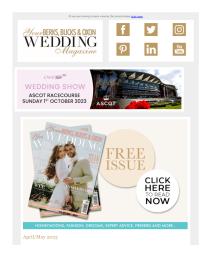 Your Berks, Bucks and Oxon Wedding magazine - April 2023 newsletter